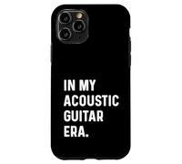 in My Acoustic Guitar Era Guitariste Rock Jazz Indie Metal Coque pour iPhone 11 Pro