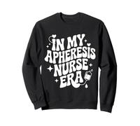 in My Apheresis Nurse Era, infirmière infirmière, spécialiste du Plasma Sweatshirt