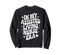 in My Assisted Living Nurse Era, Gériatric RN Sweatshirt