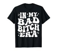 in My Bad Bitch Era Retro Feminist Empowerment T-Shirt Graphique avec Valeur