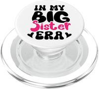 in My Big Sister Era Again Girls Sis Promoted to Big Sister PopSockets PopGrip pour MagSafe