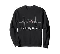 in My Blood - Car Guy Racer Auto Mechanic Racer Sweatshirt