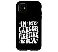 In My Cancer Fighting Era - Cancer Battling, Cancer Warrior Coque pour iPhone 11