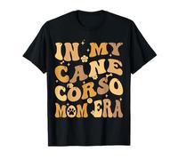 In My Cane Corso Maman Era propriétaire de chien groovy T-Shirt
