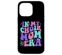 in My Choir Mom Era Coque pour iPhone 14 Pro Max