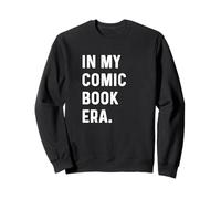 In My Comic Book Era - Lire, écrire, écrire, écrire, écrire Sweatshirt