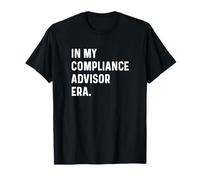 In My Compliance Advisor Era - Règle de réglementation Droit Finance T-Shirt