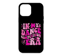 in My Dance Competition Era Ballet Dancer Girls Mom Kids Coque pour iPhone 12 Pro Max