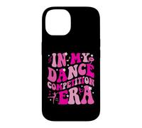 in My Dance Competition Era Ballet Dancer Girls Mom Kids Coque pour iPhone 14