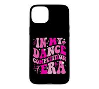 in My Dance Competition Era Ballet Dancer Girls Mom Kids Coque pour iPhone 15 Plus