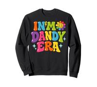 in My Dandy Era Funny Retro Groovy Vibes Men Women Sweatshirt
