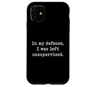 in My Defense Humour for Unsupervised Funny Collegers Coque pour iPhone 11
