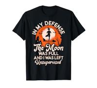 in My Defense The Moon Was Full Witch Balai Halloween Moon T-Shirt
