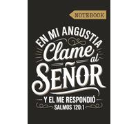 In My Distress I Called to the Lord, and He Answered me - Spanish Prayer: Inspirational Bible quote 6x9 Christian Notebook with 120 Pages Featuring Psalm 120:1 in Spanish