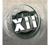 In My Dreams - XII Reasons to Remember [Import]