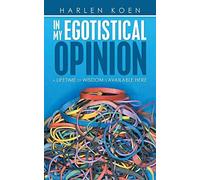 In My Egotistical Opinion