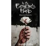 In My Father's Hands: Grief Does Not Own You