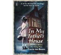 In My Father's House Boom, Corrie Ten (Auteur)