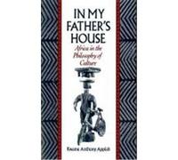 In My Father's House Kwame Anthony Appiah (Auteur)