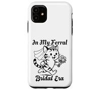in My Feral Bride Era Cat Funny Wedding Coque pour iPhone 11