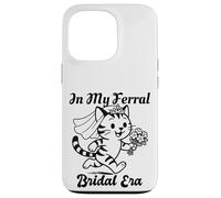 in My Feral Bride Era Cat Funny Wedding Coque pour iPhone 13 Pro