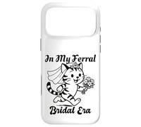 in My Feral Bride Era Cat Funny Wedding Coque pour iPhone 17 Pro Max