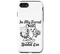 in My Feral Bride Era Cat Funny Wedding Coque pour iPhone SE (2020) / 7/8