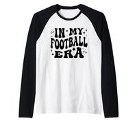 in My Football Era Sports Game Football Day Fan Team Pride Manche Raglan