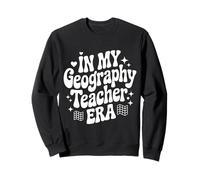 in My Geography Teacher Era, instructeur d'études sociales Amusantes Sweatshirt
