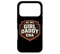 in My Girl Daddy Era Proud New Dad Fête des pères Fille drôle Coque pour iPhone 17 Pro
