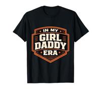 in My Girl Daddy Era Proud New Dad Fête des pères Fille drôle T-Shirt