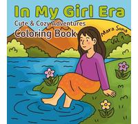 In My Girl Era: Coloring Book for Adults and Teens Featuring Cute and Cozy Adventures with Pets, Bikes, and Nature Scenes for Relaxation