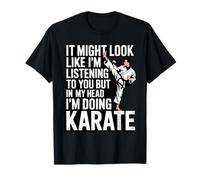 in My Head I'm Doing Karate Funny Karaté Arts Martiaux Lovers T-Shirt