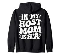 in My Host Mom Era Exchange Student Host Mother Life Sweat à Capuche