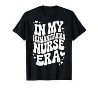 in My Humanitarian Nurse Era, Secours, RN Volontaire T-Shirt
