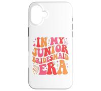 in My Junior Bridesmaid Era Wedding Engagement Coque pour iPhone 16 Plus