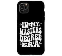 in My Master’s Degree Era Grad Student Life Pride Coque pour iPhone 11 Pro Max