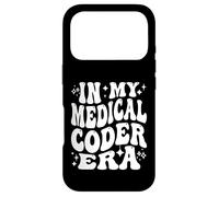 in My Medical Coder Era Healthcare Coding Life Coque pour iPhone 17 Pro