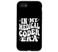 in My Medical Coder Era Healthcare Coding Life Coque pour iPhone SE (2020) / 7/8
