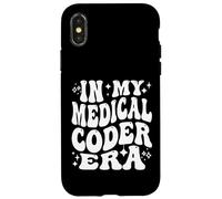 in My Medical Coder Era Healthcare Coding Life Coque pour iPhone X/XS