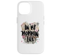 in My Mommin Era Trendy Mom Phrase Funny Design Coque pour iPhone 14