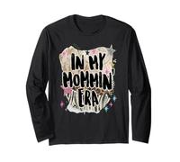 in My Mommin Era Trendy Mom Phrase Funny Design Manche Longue
