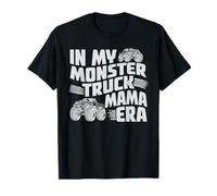 In My Monster Truck Mama Era Mom Fête des Mères Amoureux de camions T-Shirt