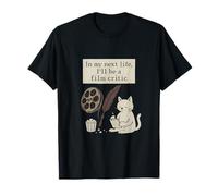 In My Next Life Ill Be Film Critic Cat T-Shirt