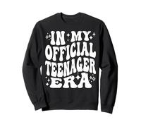 in My Official Teenager Era Funny 13th Birthday Life Sweatshirt