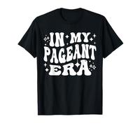 in My Pageant Era Beauty Queen Stage Competition Life T-Shirt