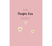 In My Prayer Era: A Faith Journal for Prayer, Reflection & Quiet Time