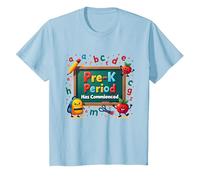 in My Pre-K Era: Period Has Commenced Fun School Citation T-Shirt, Enfant, Bleu Céleste, 2 Ans