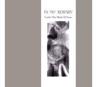 In My Rosary - Under The Mask Of Stone