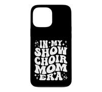 in My Show Choir Mom Era Concours de théâtre Musical mère Coque pour iPhone 13 Pro Max